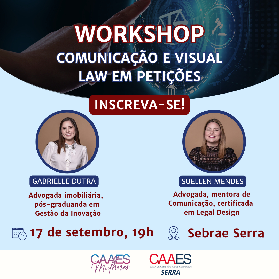 Segunda edição do Workshop de Comunicação e Visual Law será realizado no Sebrae Serra