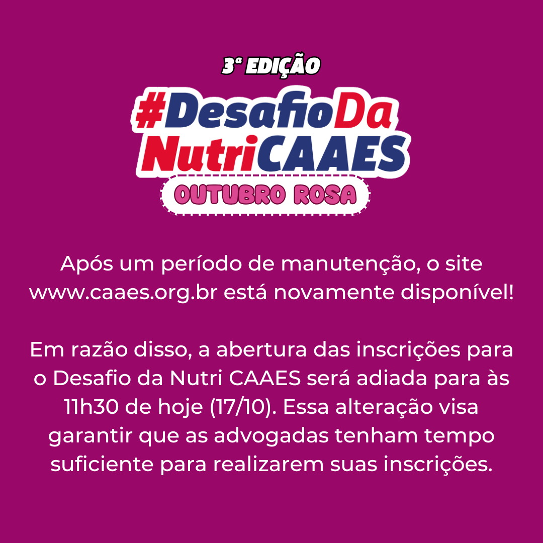 Abertura das inscrições do Desafio da Nutri CAAES será adiada para às 11h30 desta quinta (17/10)