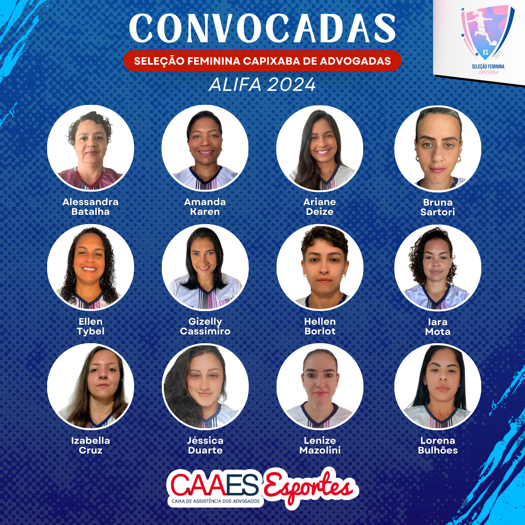 Seleção Feminina de Futebol do ES: Confira a lista de advogadas convocadas para o Campeonato Nacional Alifa 2024