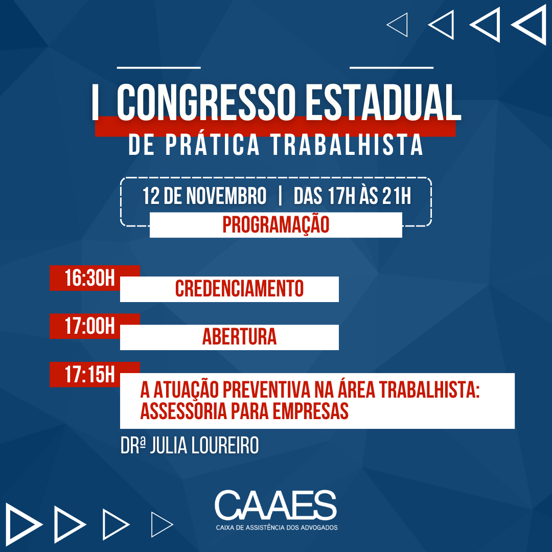 Confira a programação completa do I Congresso Estadual de Prática Trabalhista da CAAES