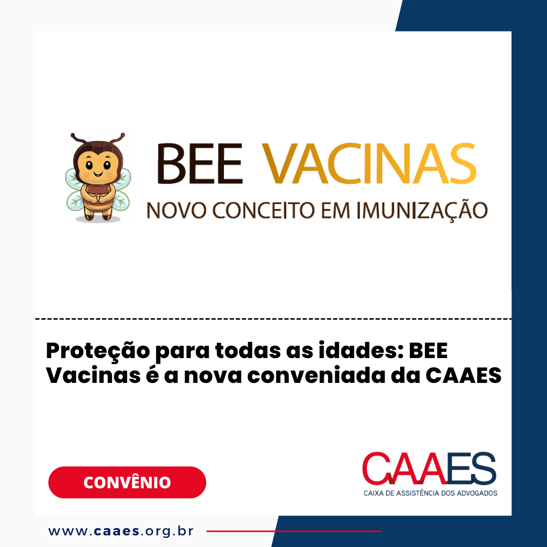 Proteção para todas as idades: BEE Vacinas é a nova conveniada da CAAES