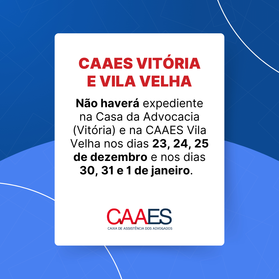 Atenção, advocacia! Confira o funcionamento da CAAES durante as festas de fim de ano