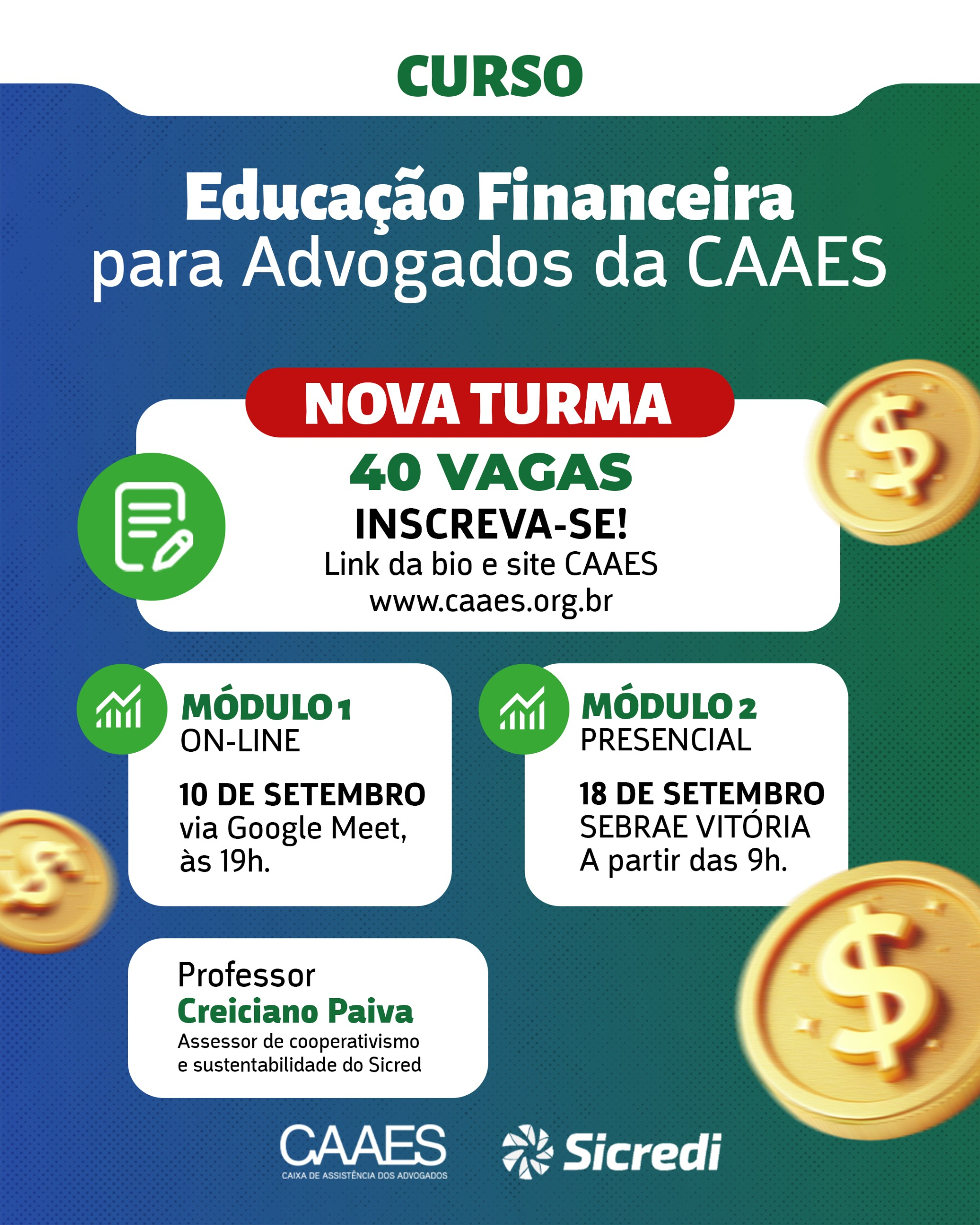Vagas abertas para a nova turma do curso de Educação Financeira para Advogados da CAAES, inscreva-se!